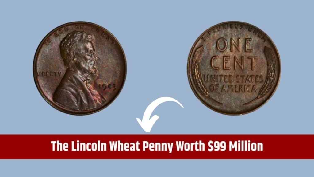 The Lincoln Wheat Penny Valued at $99 Million – Still in Circulation